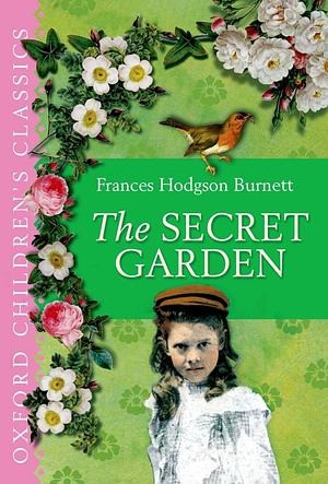 The Secret Garden by Frances Hodgson Burnett