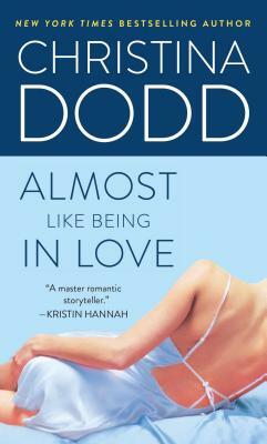 Almost Like Being in Love by Christina Dodd