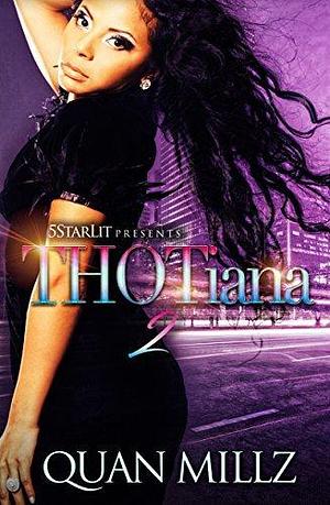 THOTiana: Episode 2 by Quan Millz, Quan Millz