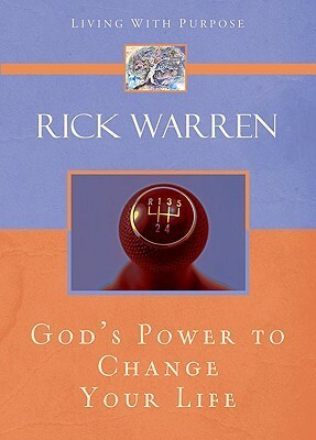 God's Power to Change Your Life by Rick Warren