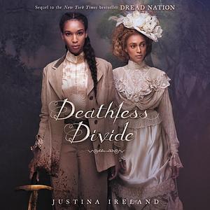 Deathless Divide by Justina Ireland