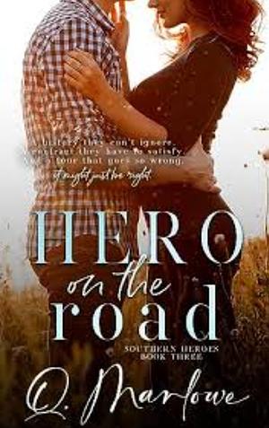 Hero on the Road by Quinn Marlowe