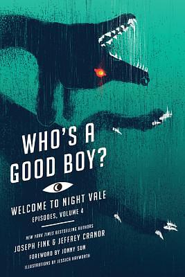 Who's a Good Boy? by Jeffrey Cranor, Joseph Fink