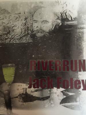 Riverrun by Jack Foley