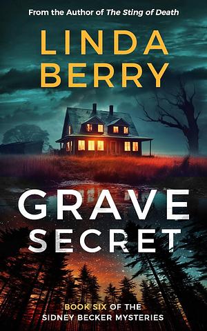 Grave Secret by Linda Berry, Linda Berry