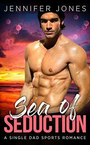 Sea of Seduction by Jennifer Evans, Jennifer Jones