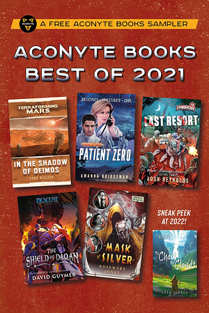 Aconyte Books Best of 2021: A World Expanding Fiction Chapter Sampler by Rosemary Jones