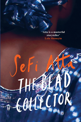 The Bead Collector by Sefi Atta