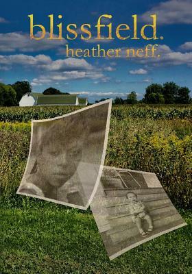 Blissfield by Heather Neff