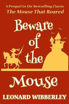 Beware Of The Mouse by Leonard Wibberley