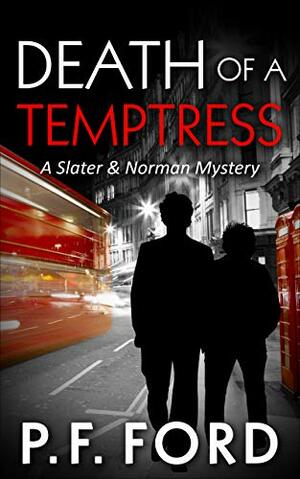 Death Of a Temptress by P.F. Ford