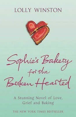 Sophie's Bakery for the Broken Hearted by Lolly Winston