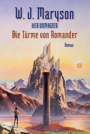 Der Unmagier. Die Türme von Romander by W.J. Maryson, W.J. Maryson