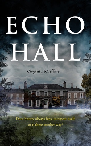 Echo Hall by Virginia Moffatt