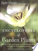 Taylor's Encyclopedia of Garden Plants by Frances Tenenbaum