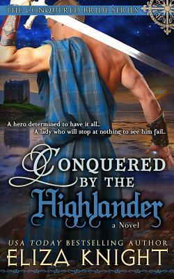Conquered by the Highlander by Eliza Knight