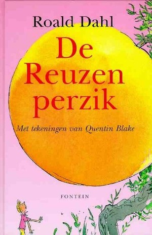 De Reuzenperzik by Roald Dahl