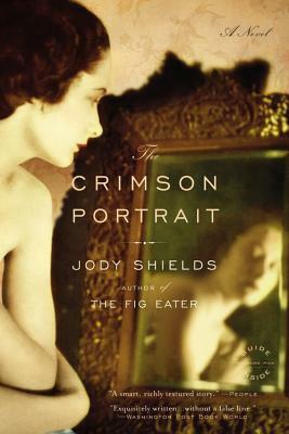 The Crimson Portrait by Jody Shields