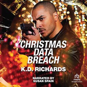 Christmas Data Breach by K.D. Richards