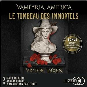 Le Tombeau des Immortels by Victor Dixen