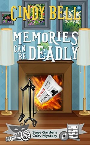Memories Can Be Deadly by Cindy Bell