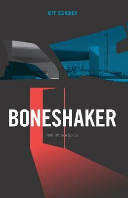Boneshaker by Jeff Schober