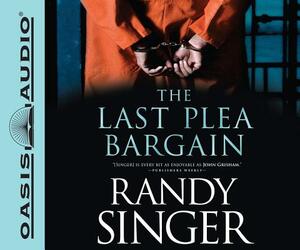 The Last Plea Bargain by Randy Singer