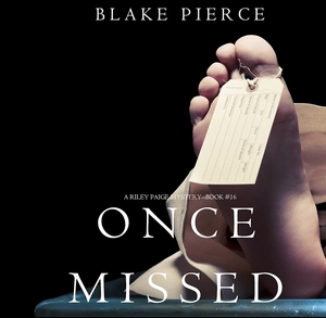 Once Missed by Blake Pierce