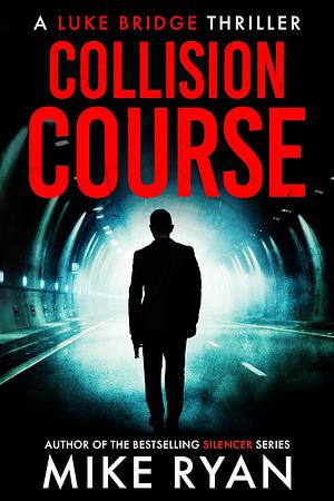 Collision Course by Mike Ryan