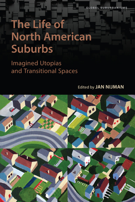 The Life of North American Suburbs by 