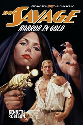 Doc Savage: Horror in Gold by Lester Dent, Will Murray