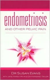 Endometriosis And Other Pelvic Pain by Susan Evans