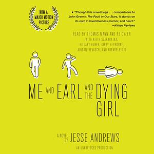 Me and Earl and the Dying Girl by Jesse Andrews