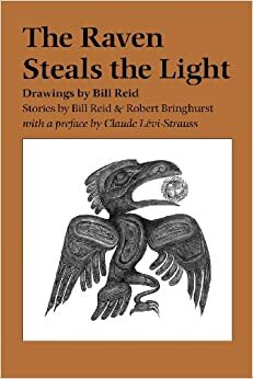 Raven Steals the Light by Robert Bringhurst