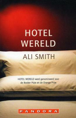 Hotel wereld by Ali Smith