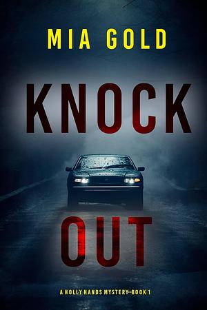 Knock Out by Mia Gold