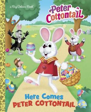Here Comes Peter Cottontail by Golden Books