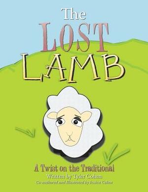 The Lost Lamb: A Twist on the Traditional by Jessica Cohen
