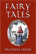 Grimm's Fairy Tales by Jacob Grimm