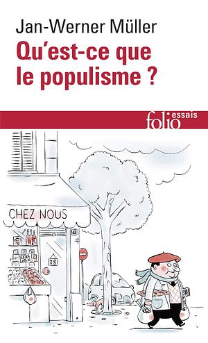 Qu'est-ce que le populisme ?: Définir enfin la menace by Frédéric Joly, Jan-Werner Müller