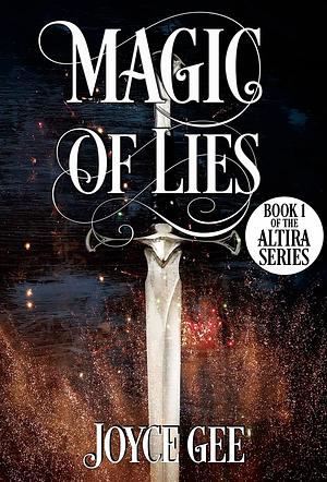 Magic of Lies by Joyce Gee