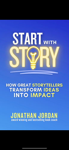 Start With Story by Jonathan Jordan