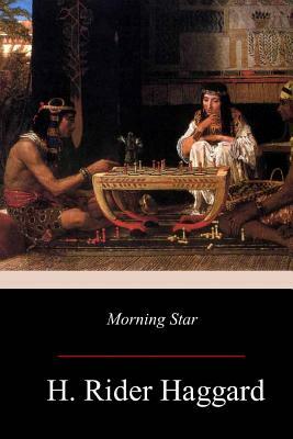 Morning Star by H. Rider Haggard