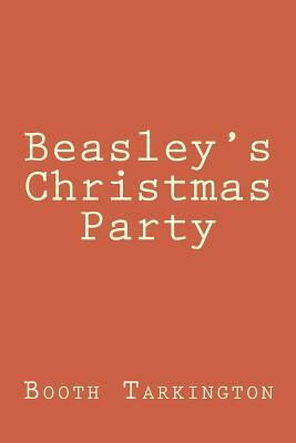 Beasley's Christmas Party by Booth Tarkington