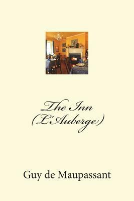 The Inn (L'Auberge) by Guy de Maupassant