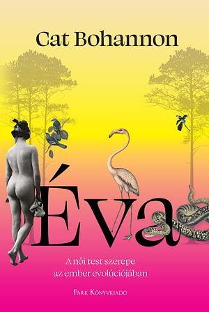 Éva by Cat Bohannon