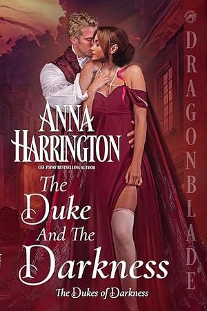 The Duke and the Darkness by Anna Harrington, Anna Harrington