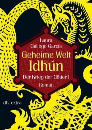 Geheime Welt Idhún: 3. Der Krieg der Götter Teil 1 by Laura Gallego