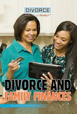 Divorce and Family Finances by Carlienne A. Frisch, Viola Jones