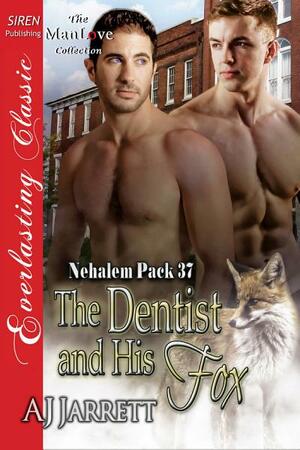 The Dentist and His Fox by A.J. Jarrett